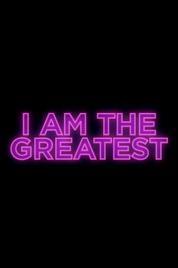 affiche du film I Am the Greatest