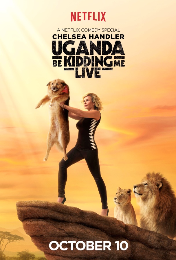 affiche du film Chelsea Handler: Uganda Be Kidding Me Live