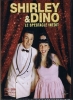 Shirley & Dino : Le spectacle inédit