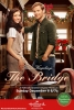 Frissons d'amour, Partie 1 (Karen Kingsbury's The Bridge)