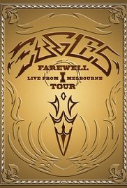 affiche du film Eagles: The Farewell 1 Tour - Live from Melbourne