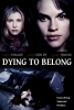 Dying to Belong