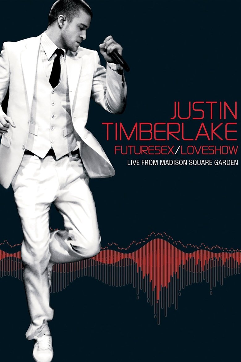 affiche du film Justin Timberlake: FutureSex/LoveShow (Live from Madison Square Garden)