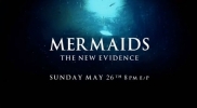 Mermaids, The New Evidence