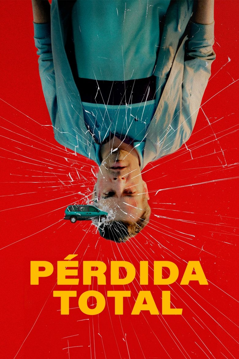 affiche du film Pérdida Total