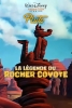 La Légende du Rocher Coyote (The Legend of Coyote Rock)