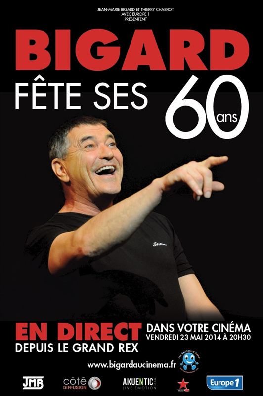 affiche du film Jean-Marie Bigard: Bigard Fête ses 60 Ans au Grand Rex