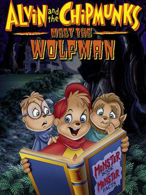 affiche du film Alvin et les Chipmunks contre le loup-garou