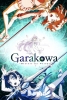 Garakowa : Restore the World (Glass no Hana to Kowasu Sekai)