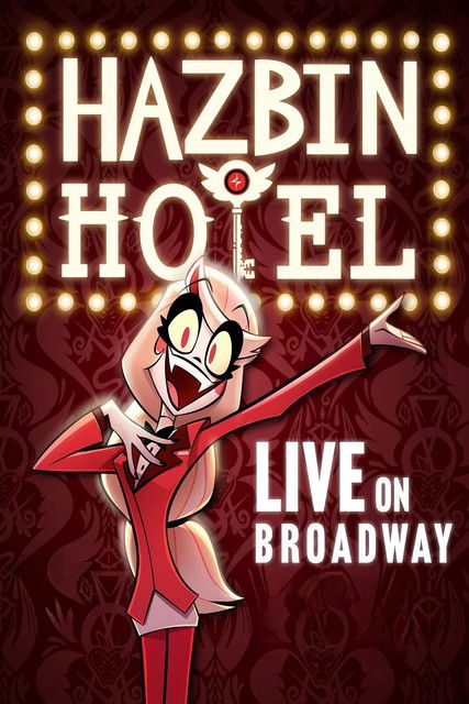 affiche du film Hazbin Hotel: Live on Broadway