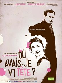 affiche du film Où avais-je la tête ?