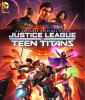 La ligue des justiciers vs. Teen titans (Justice League vs. Teen Titans)
