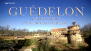 Guédelon : renaissance d'un château médiéval