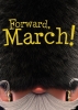 Forward, March !