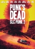 Punk's Dead: SLC Punk 2