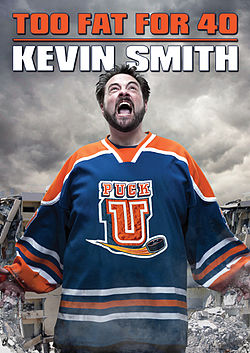 affiche du film Kevin Smith: Too fat for 40