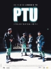 PTU : Police Tactical Unit (PTU)