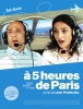 À 5 heures de Paris (Hamesh Shaot me'Pariz)