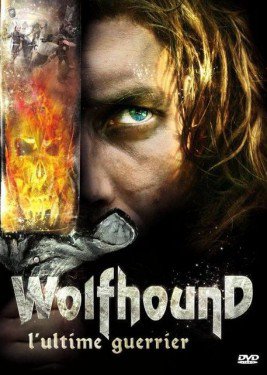 affiche du film Wolfhound, l'ultime guerrier