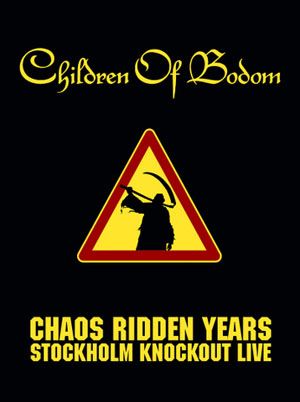affiche du film Children of Bodom: Chaos Ridden Years (Stockholm Knockout Live)