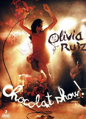 affiche du film Olivia Ruiz : Chocolat Show ! (@ cirque d'hiver Bouglione]