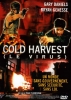 Le virus (Cold Harvest)