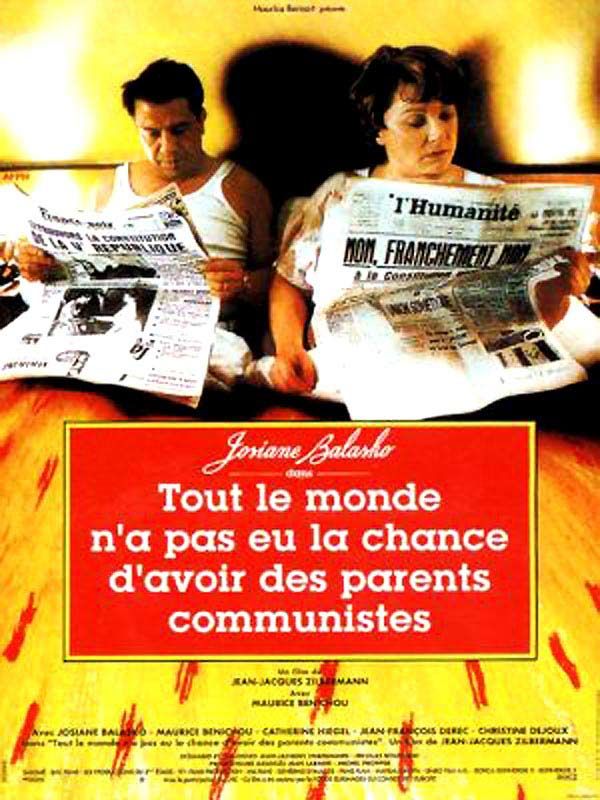 affiche du film Tout le monde n'a pas eu la chance d'avoir des parents communistes