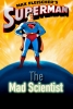 Superman : Le Scientifique Fou (Superman: The Mad Scientist)