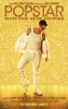 Popstar : célèbre à tout prix (Popstar: Never Stop Never Stopping)