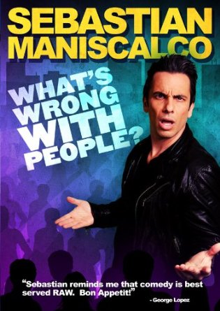 affiche du film Sebastian Maniscalco: What's Wrong with People?
