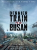 Dernier train pour Busan (Busanhaeng)