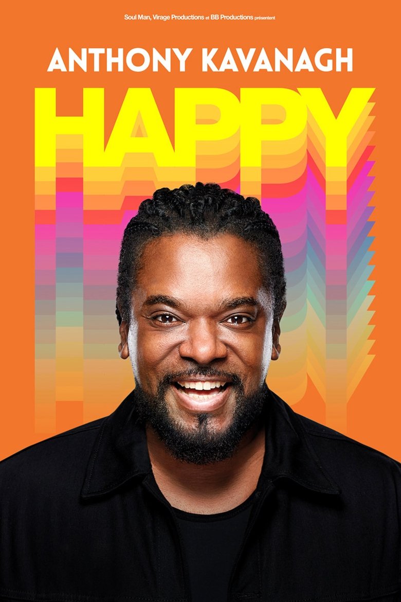 affiche du film Anthony Kavanagh : Happy