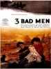 Trois sublimes canailles (Three Bad Men)