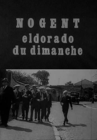 affiche du film Nogent, Eldorado du dimanche