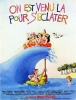 On est venu là pour s'éclater