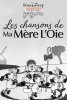 Les Chansons de la Mère l'Oie (Mother Goose Melodies)