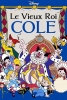 Le Vieux Roi Cole (Old King Cole)