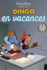 Dingo en Vacances (Two Weeks Vacation)