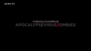 Cinémas d'Horreur : Apocalypse, Virus, Zombies