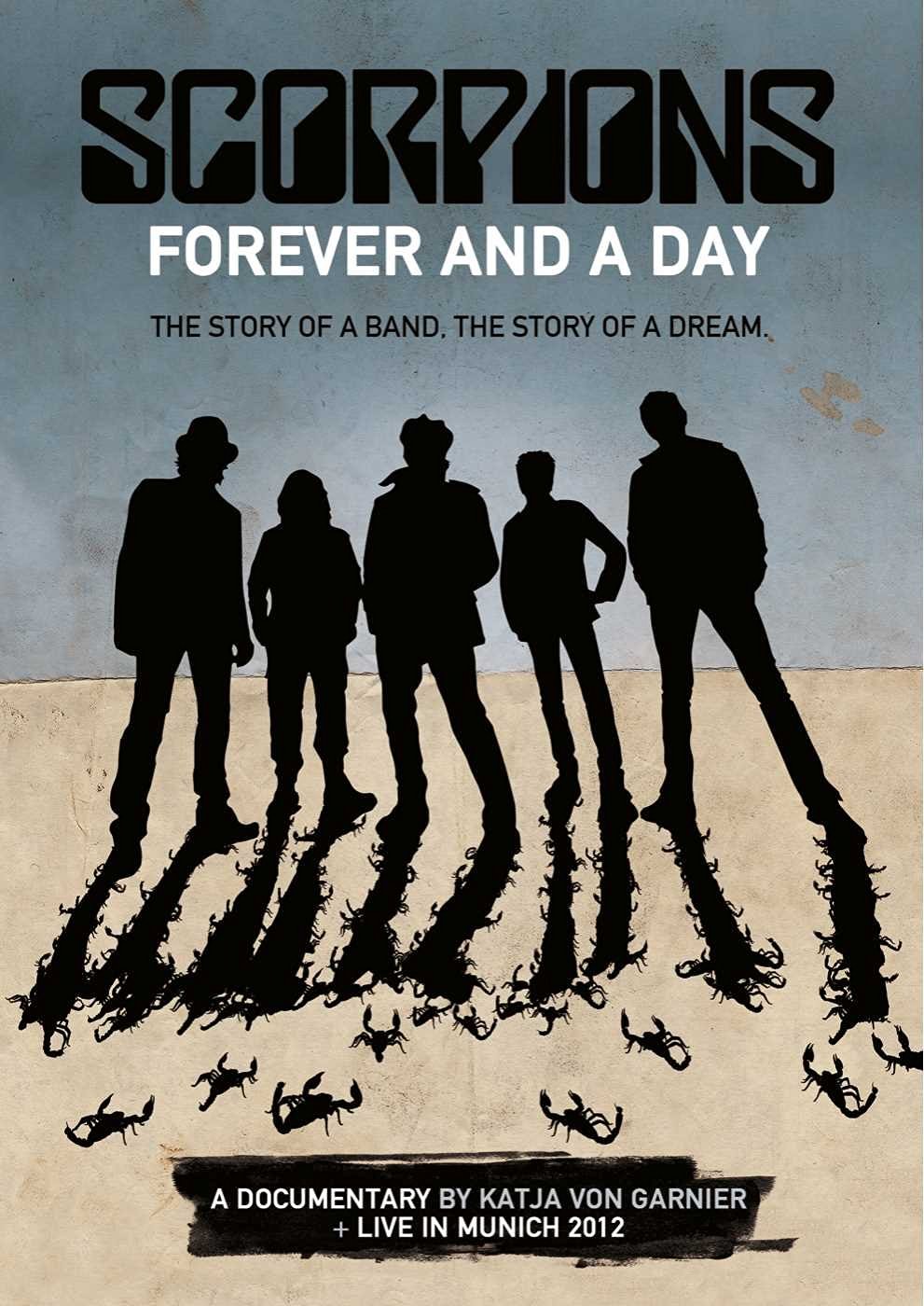 affiche du film Scorpions: Forever And A Day + Live in Munich 2012
