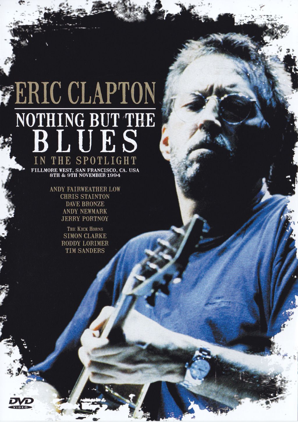 affiche du film Eric Clapton: Nothing But the Blues: An 'In the Spotlight Special'