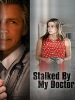Harcelée par son médecin (Stalked by My Doctor)