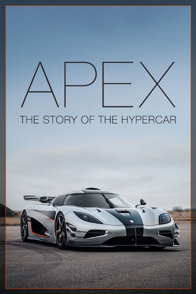affiche du film Apex: The Story of the Hypercar