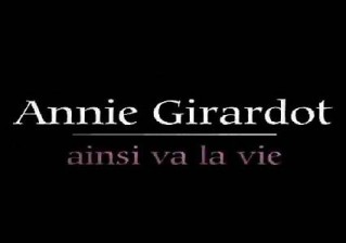 affiche du film Annie Girardot, ainsi va la vie