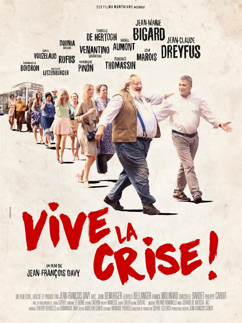 affiche du film Vive la crise !