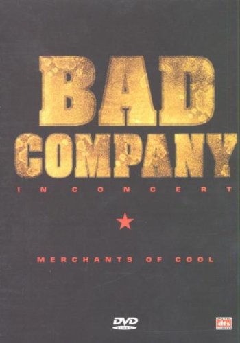 affiche du film Bad Company: In Concert, Merchants of Cool