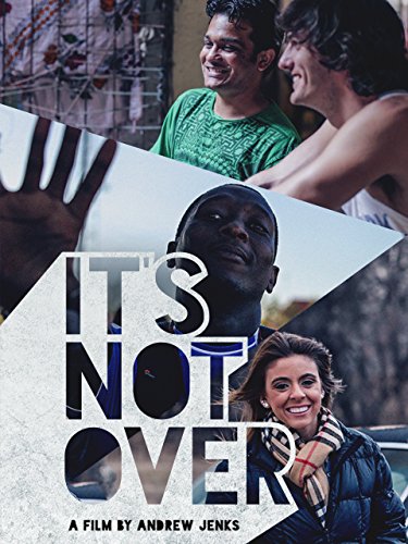 affiche du film It's Not Over