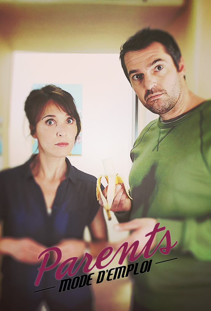 Parents Mode D Emploi Le Film Streaming Parents, mode d'emploi, le film (TV) - Seriebox