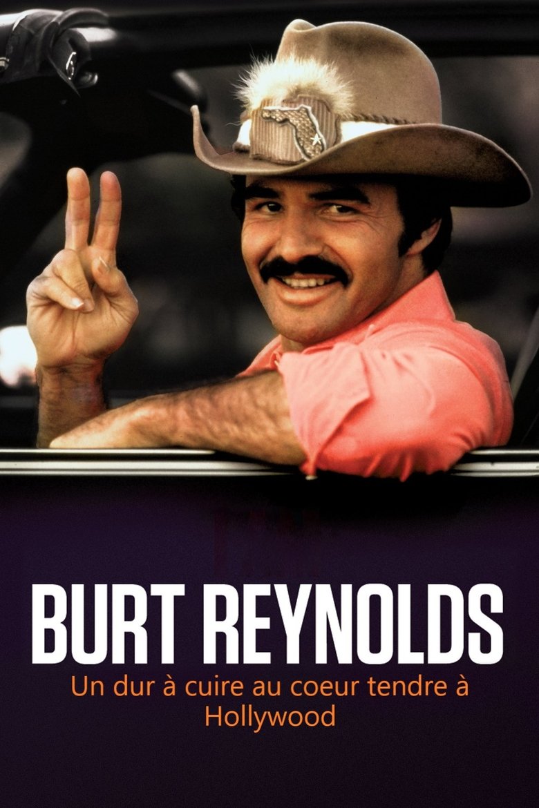 affiche du film Burt Reynolds - Un dur à cuire au cœur tendre à Hollywood