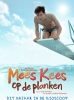 Drôle de prof 3 : Sur les planches (Mees Kees op de planken)